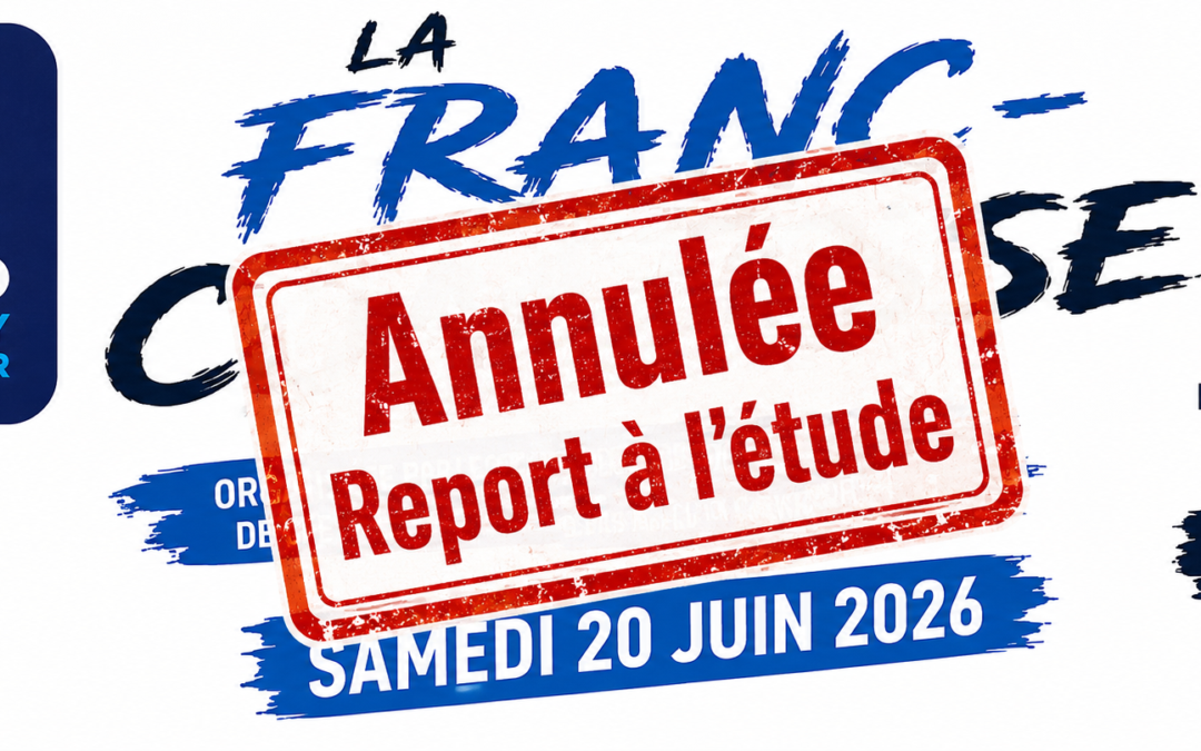‍♂️‍♀️ ANNULATION – La Franc-Comtoise 2026 ‍♀️‍♂️